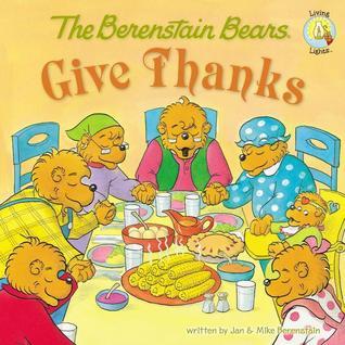 The Berenstain Bears Give Thanks book cover