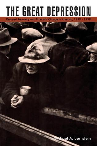 The Great Depression: Delayed Recovery and Economic Change