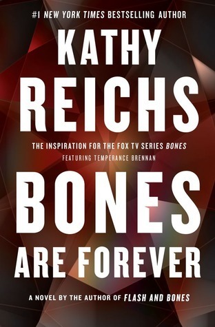 Bones Are Forever (Temperance Brennan, #15)
