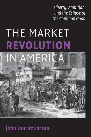 The Market Revolution in America book cover