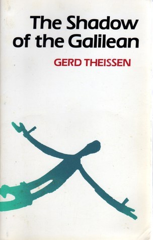 The Shadow of Galilean by Gerd Theißen | Goodreads