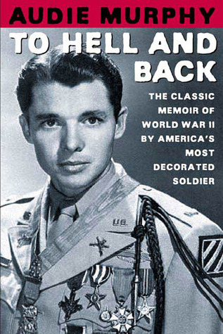 Audie Murphy To Hell and Back