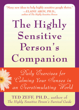 The Highly Sensitive Person's Companion: Daily Exercises for Calming ...