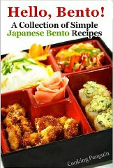 Hello, Bento! - A Collection of Simple Japanese Bento Recipes book cover