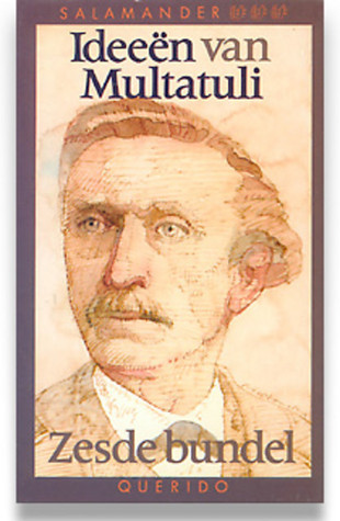 Ideeën van Multatuli. Zesde bundel by Multatuli | Goodreads