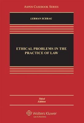 Ethical Problems in the Practice of Law
