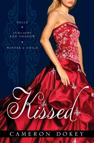 Kissed: Belle / Sunlight and Shadow / Winter's Child