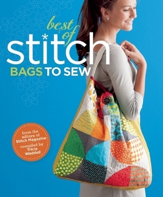 Best of Stitch: Bags to Sew