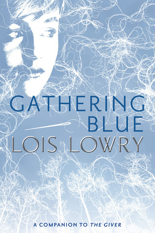 Gathering Blue (The Giver Quartet, #2)