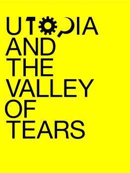 Utopia and the Valley of Tears book cover