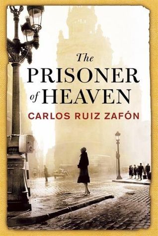 The Prisoner of Heaven (The Cemetery of Forgotten Books, #3)