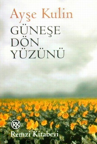 Güneşe Dön Yüzünü book cover