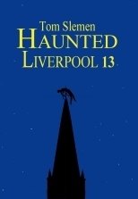 Haunted Liverpool 13