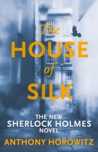 The House of Silk (Sherlock Holmes, #1)