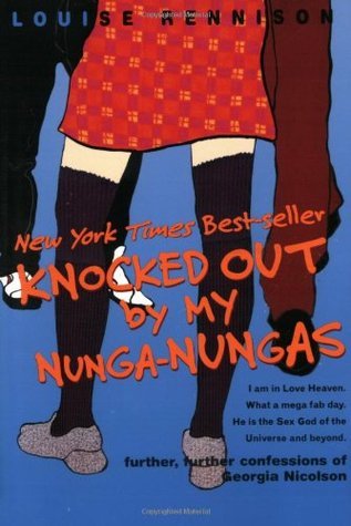Knocked Out by My Nunga-Nungas (Confessions of Georgia Nicolson, #3)