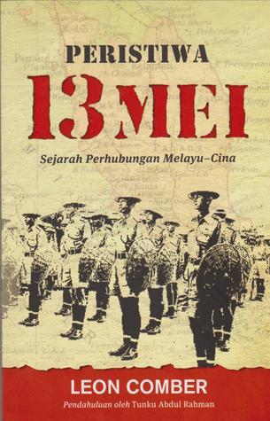 Peristiwa 13 Mei: Sejarah Perhubungan Melayu-Cina