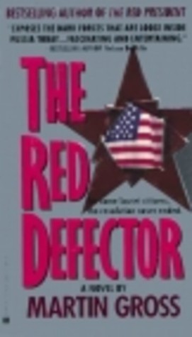 The Red Defector by Martin Gross | Goodreads
