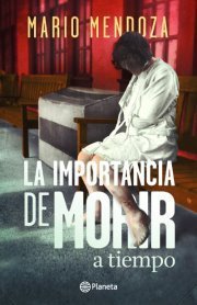 La importancia de morir a tiempo