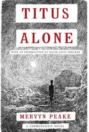 Titus Alone (Gormenghast, #3)