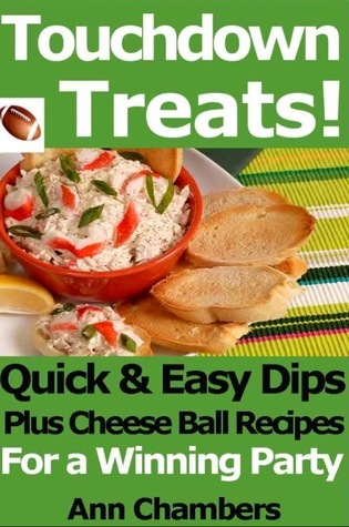 Touchdown Treats! Quick & Easy Dip and Cheese Ball Recipes for a Winning Party