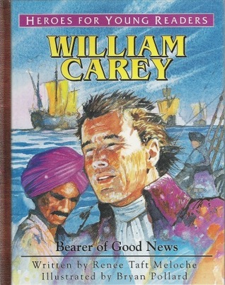 William Carey: Bearer of Good News