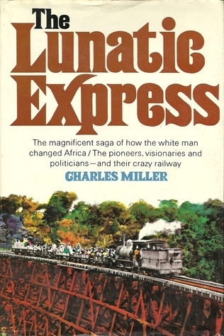 The Lunatic Express: An Entertainment in Imperialism.