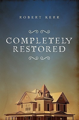 Completely Restored