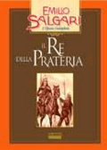 Il re della prateria by Emilio Salgari Goodreads