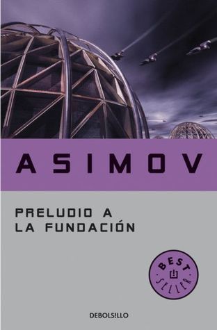 Preludio a la Fundación (Fundación, #1)