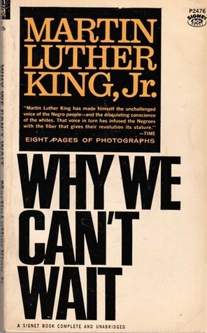 Why We Can't Wait