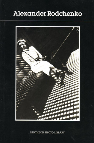 Alexander Rodchenko: introduction by Serge Lemoine ; Centre national de ...