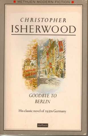 Goodbye to Berlin (Methuen Modern Fiction)