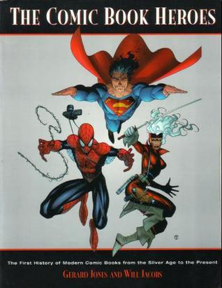 The Comic Book Heroes book cover
