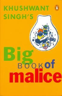 Khushwant Singh's Big Book of Malice book cover