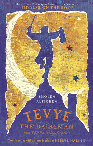 Tevye the Dairyman and the Railroad Stories