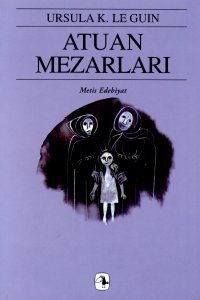Atuan Mezarları (Yerdeniz, #2)