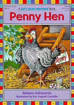 Penny Hen (Let's Read Together) by Barbara deRubertis | Goodreads