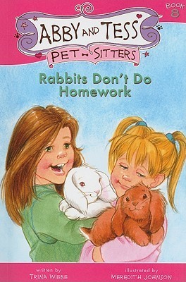 Rabbits Don't Do Homework by Trina Wiebe | Goodreads