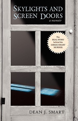 Dean Smart Sky Lights and Screen Doors by Dean J. Smart | Goodreads