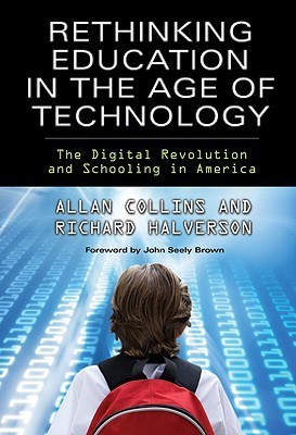 Rethinking Education in the Age of Technology: The Digital Revolution ...