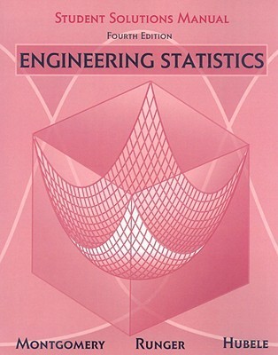 Engineering Statistics, Student Solutions Manual by Douglas C ...