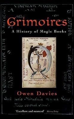 Grimoires: A History of Magic Books