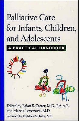 Palliative Care for Infants, Children, and Adolescents: A Practical ...
