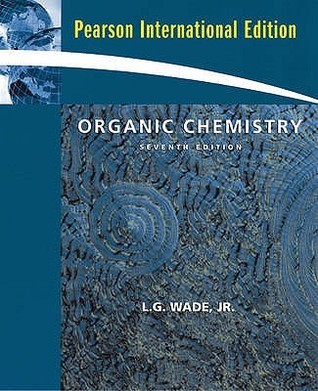 Organic Chemistry by Leroy G. Wade Jr. | Goodreads