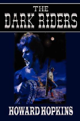 The Dark Riders by Howard Hopkins | Goodreads