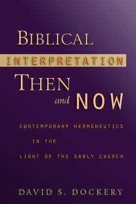 Biblical Interpretation Then and Now book cover