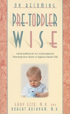 On Becoming Pretoddlerwise: From Babyhood to Toddlerhood