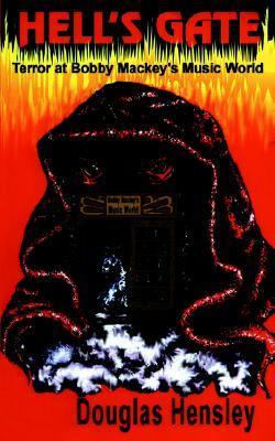 Hell's Gate: Terror at Bobby Mackey's Music World
