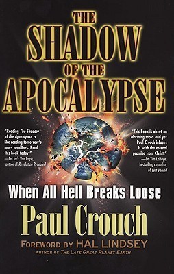The Shadow of the Apocalypse: When All Hell Breaks Loose by Paul F ...
