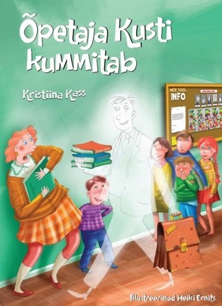 Õpetaja Kusti kummitab